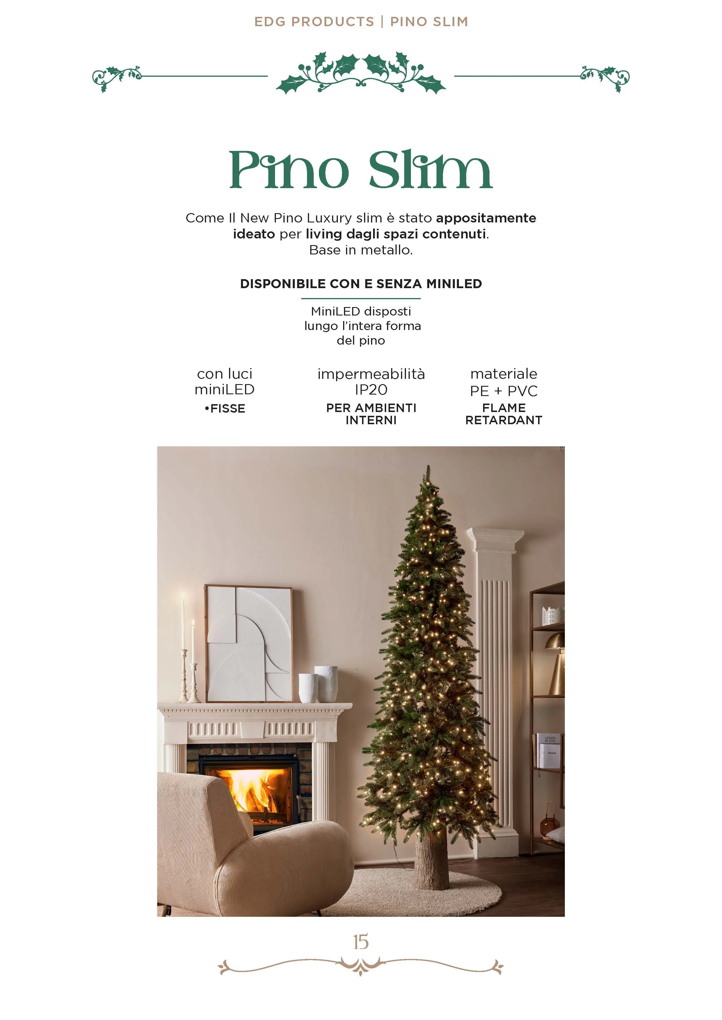 Enzo De Gasperi Albero di Natale Pino SLIM H 240 cm